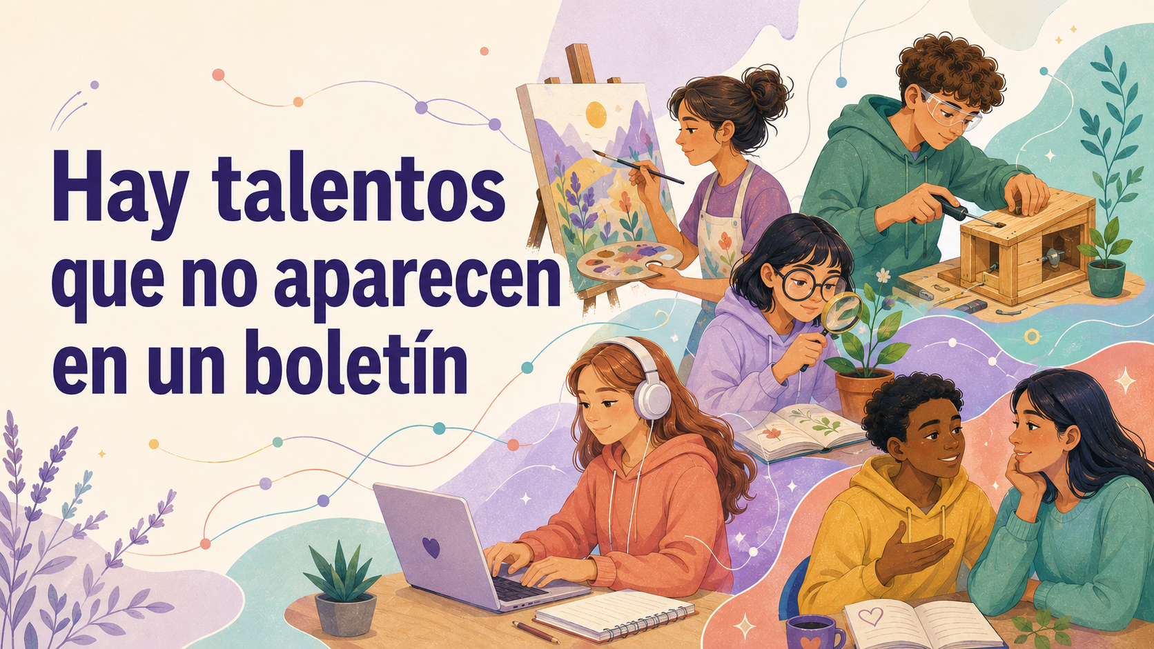 Hay talentos que no entran en un boletín